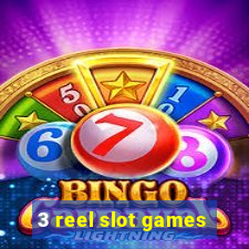 3 reel slot games