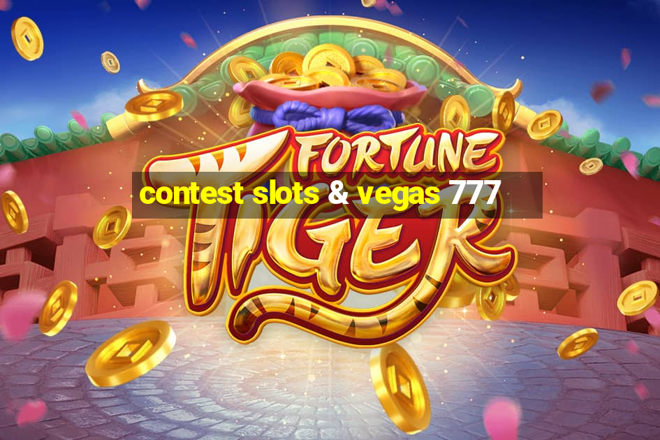 contest slots & vegas 777