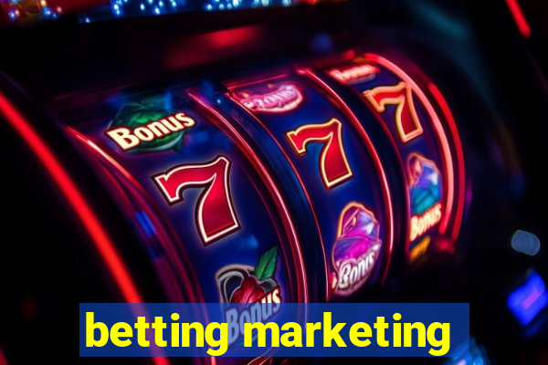 betting marketing