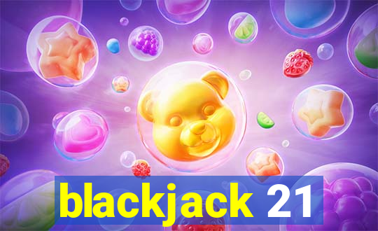 blackjack 21