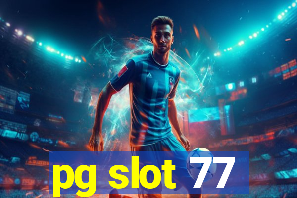 pg slot 77