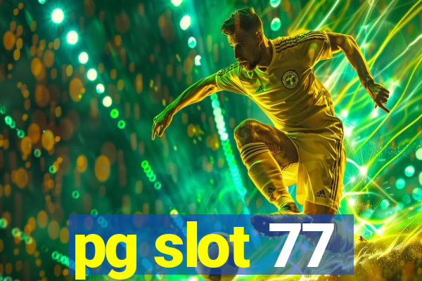 pg slot 77