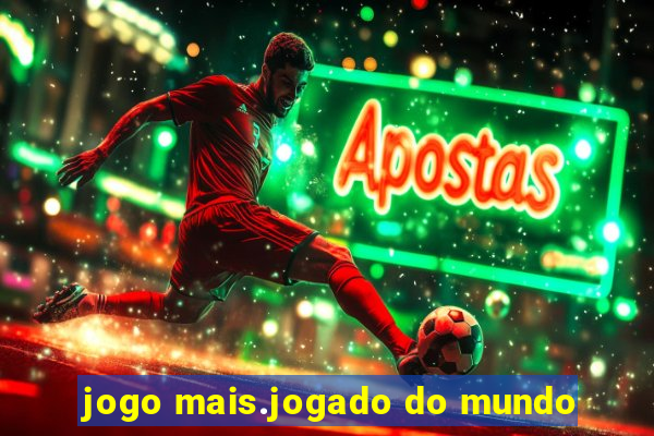 jogo mais.jogado do mundo