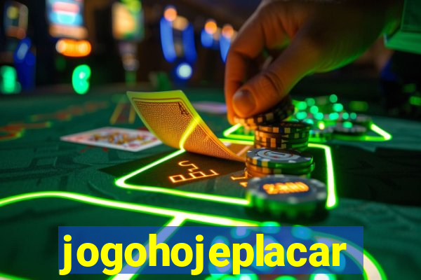 jogohojeplacar