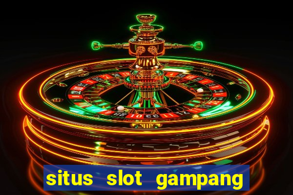 situs slot gampang menang terpercaya