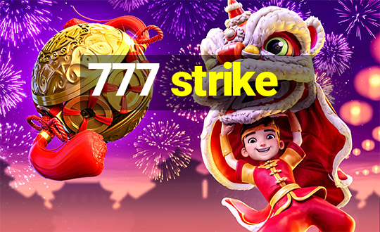 777 strike