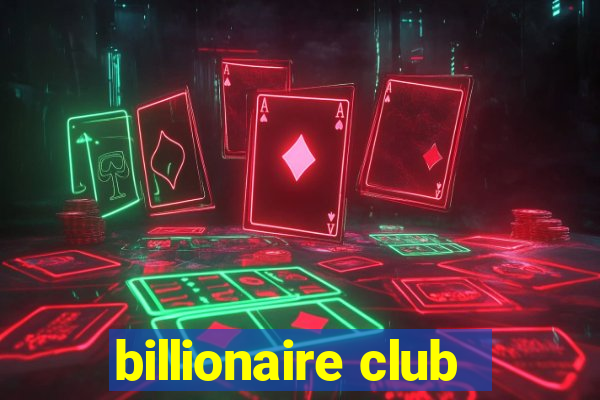 billionaire club