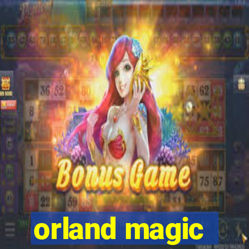 orland magic