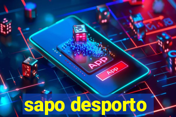 sapo desporto