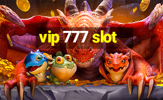 vip 777 slot