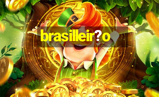 brasilleir?o