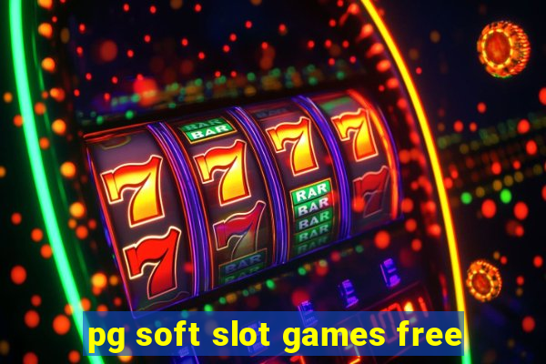 pg soft slot games free