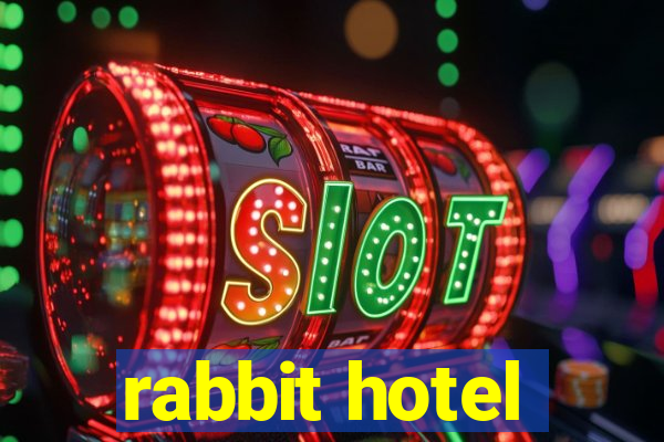 rabbit hotel