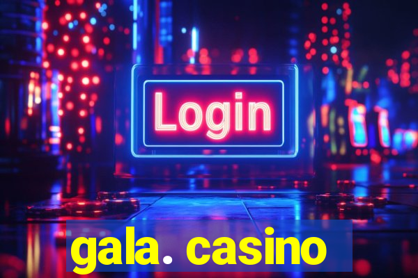 gala. casino