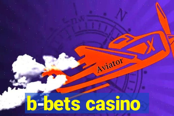 b-bets casino