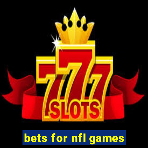 bets for nfl games