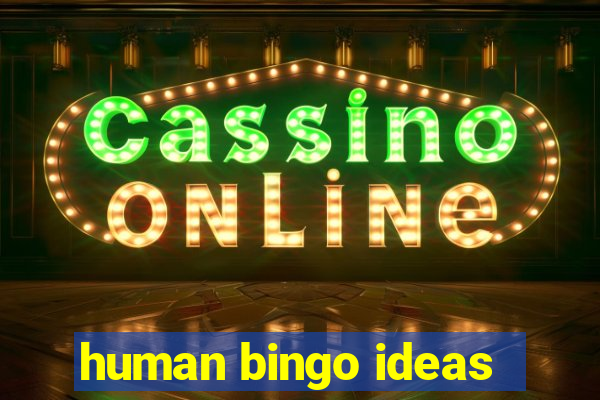 human bingo ideas