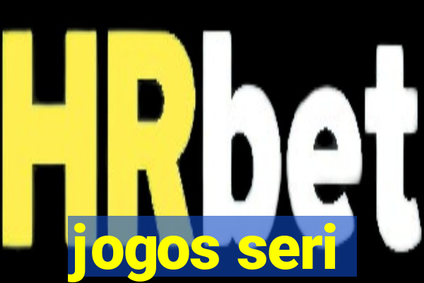 jogos seri