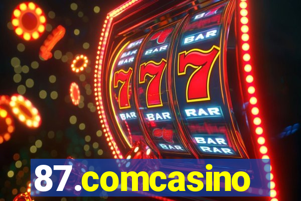 87.comcasino