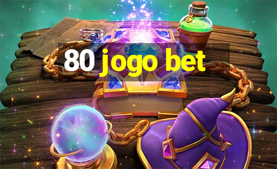 80 jogo bet