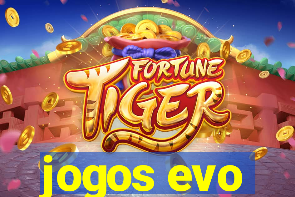 jogos evo