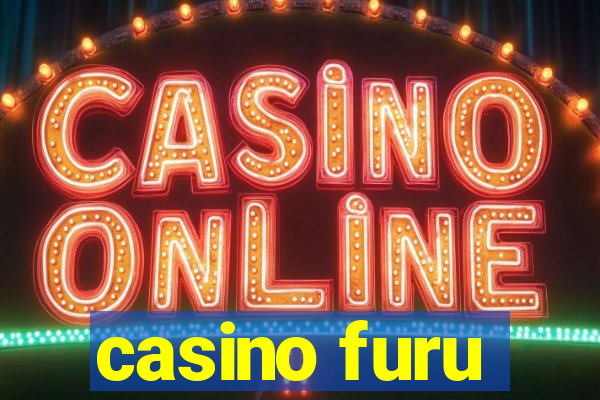 casino furu