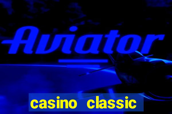 casino classic slots games n1nabp