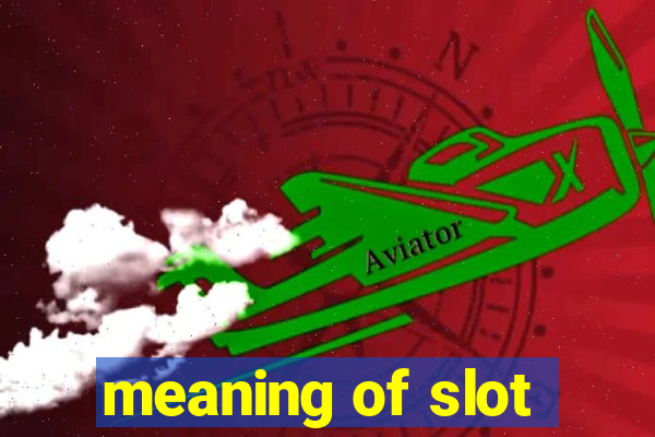 meaning of slot