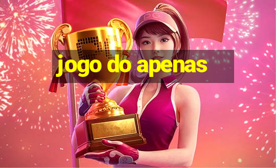 jogo do apenas