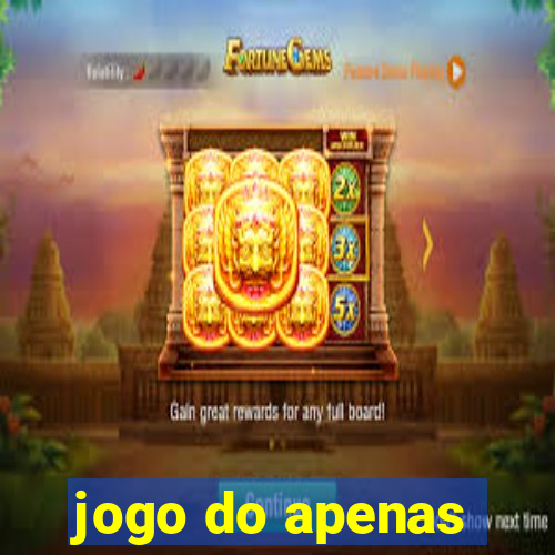 jogo do apenas