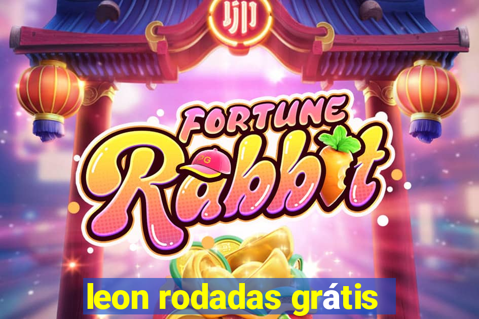 leon rodadas grátis