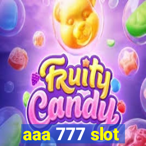 aaa 777 slot