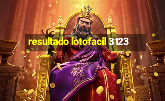 resultado lotofacil 3123