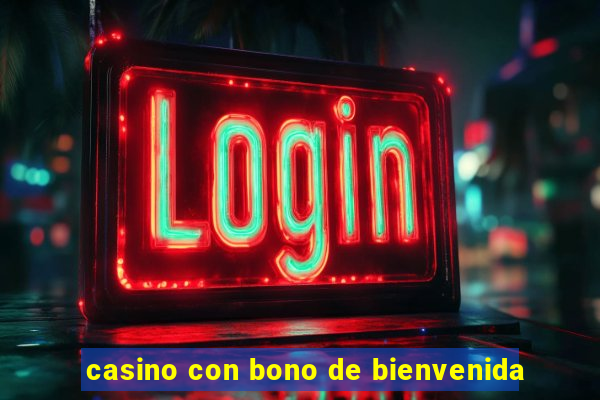 casino con bono de bienvenida