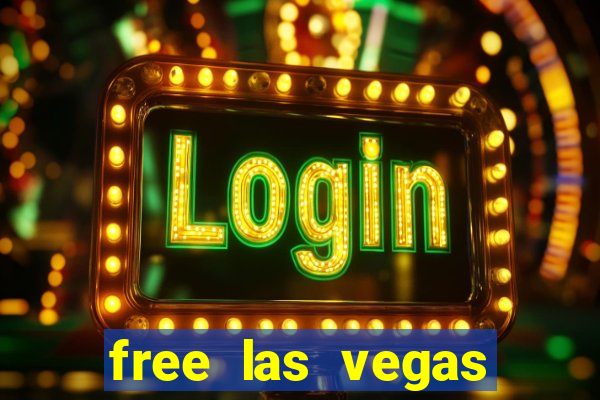 free las vegas slot machine