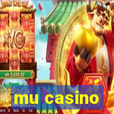 mu casino