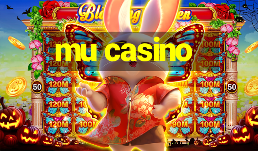 mu casino