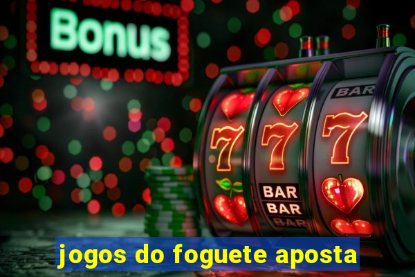 jogos do foguete aposta