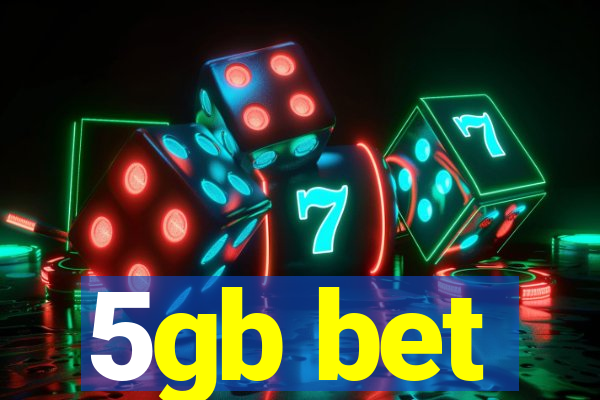 5gb bet