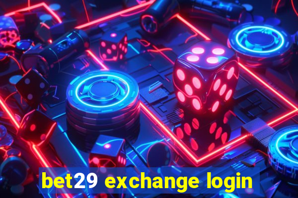 bet29 exchange login