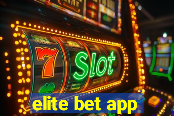 elite bet app