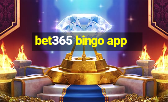 bet365 bingo app