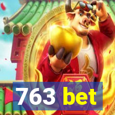 763 bet