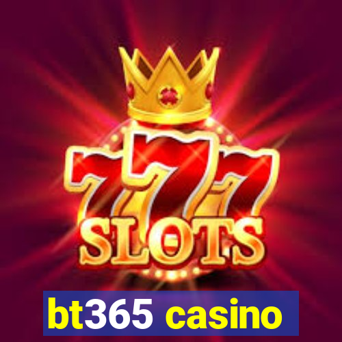 bt365 casino