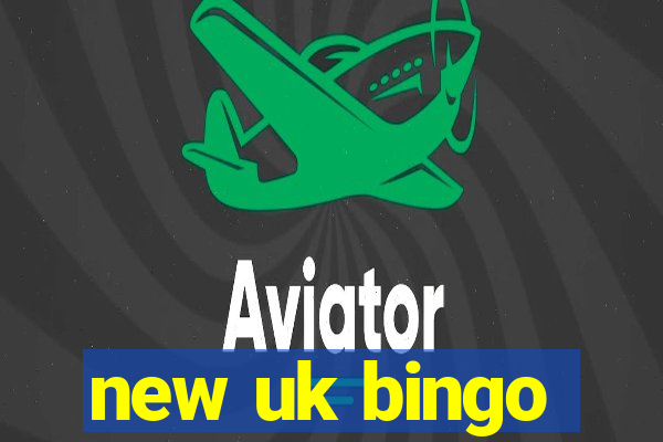 new uk bingo