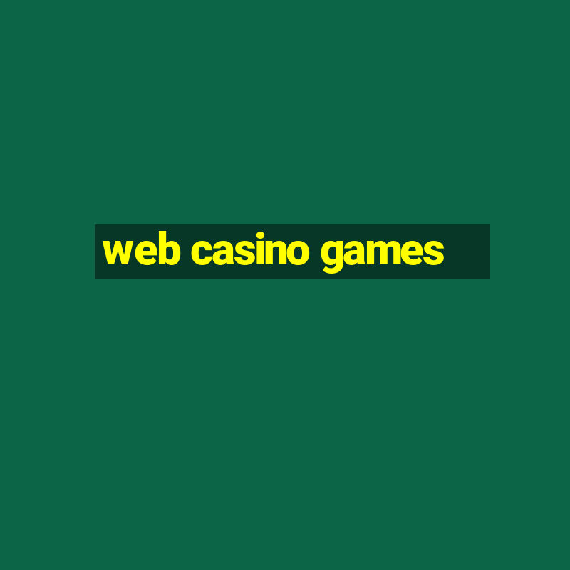 web casino games