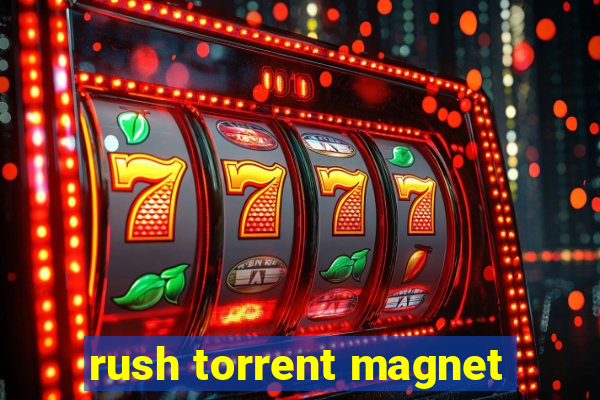 rush torrent magnet