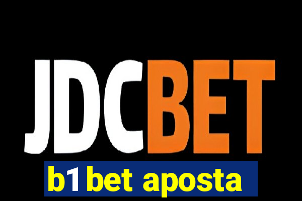 b1 bet aposta