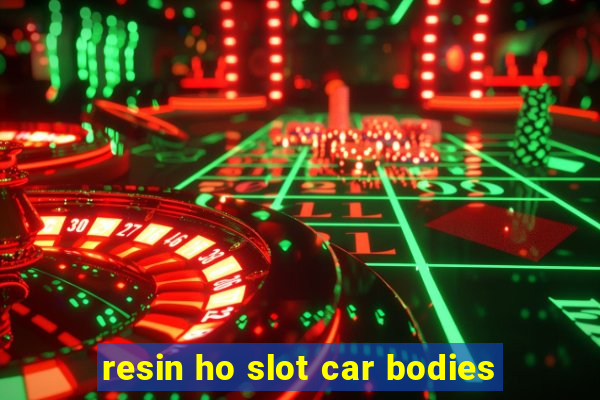 resin ho slot car bodies