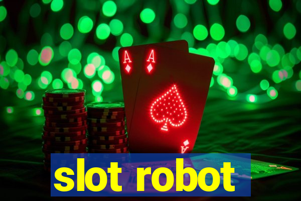 slot robot